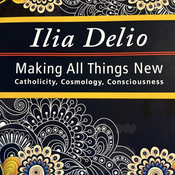 🧚‍♀️3/$12🧚‍♀️Making all things new Catholicity, cosmology, consciousness - Picture 2 of 6